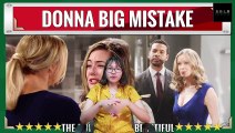 CBS The Bold and the Beautiful Spoilers Donna made a big mistake