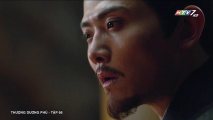 Phim Thượng Dương Phú Tập 66 (Lồng Tiếng HTV) - Phim Hoa Ngữ