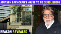 OMG! Amitabh Bachchan’s Bungalow Pratiksha To be Demolished By BMC?