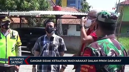 Ganjar Sidak Ketaatan Masyarakat Dalam PPKM Darurat