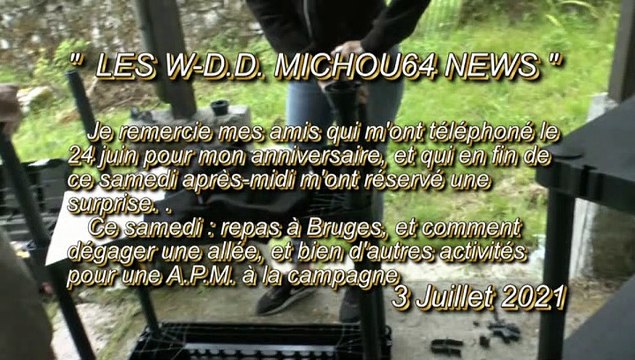 LES W-D.D. MICHOU64 NEWS - 3 JUILLET 2021 - PAU - CAPBIS - LA JOURNÉE DE CE SAMEDI 3 JUILLET A ÉTÉ BIEN REMPLIE