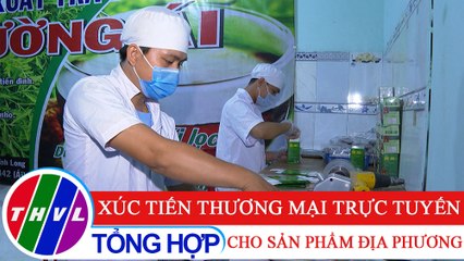 Chuyên đề kinh tế: Xúc tiến thương mại trực tuyến cho sản phẩm địa phương