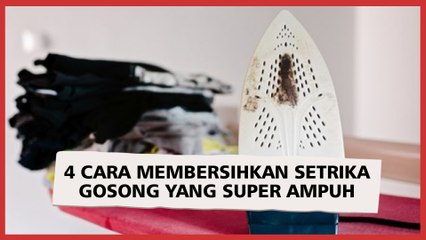 4 Cara Membersihkan Setrika Gosong yang Super Ampuh
