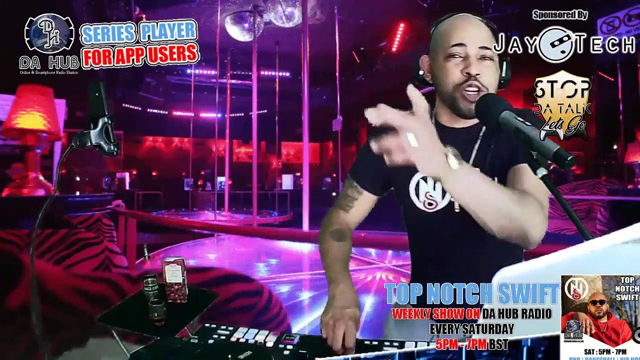 Episode 236 Top Notch Swift  (RnB | Dancehall | Reggae | Hip Hop)