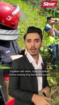 Drama musang king makin panas!