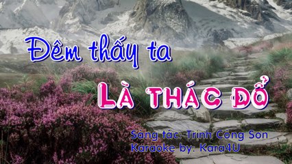 Đêm thấy ta là thác đổ Karaoke [Kara4U]