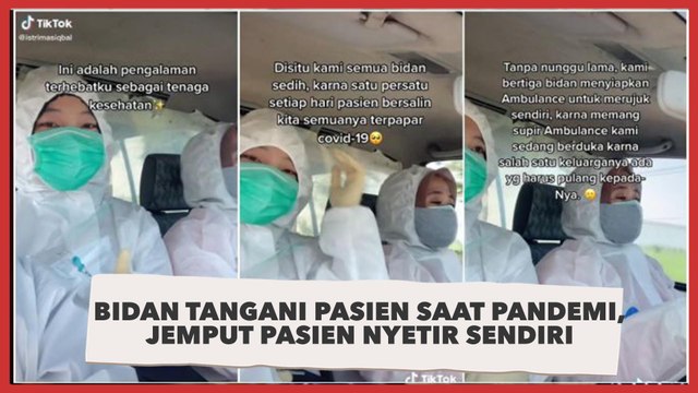 Kisah Bidan Tangani Pasien Saat Pandemi, Jemput Pasien Nyetir Ambulans Sendiri