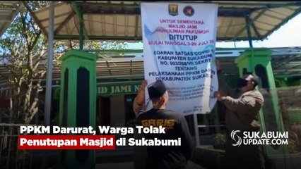 PPKM Darurat, Warga Tolak Penutupan Masjid di Sukabumi