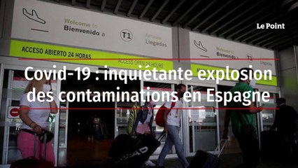 Covid-19 : inquiétante explosion des contaminations en Espagne