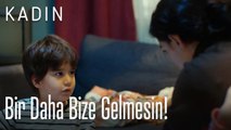 Bir daha bize gelmesin, tavuk da yapmasın! - Kadın