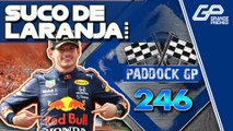 VERSTAPPEN AMASSA HAMILTON E MERCEDES NA ÁUSTRIA. TÍTULO DEFINIDO NA F1? | PADDOCK GP #246