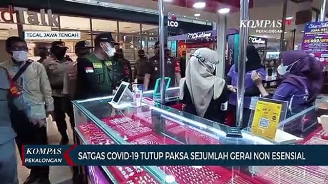 Satgas Covid-19 Tutup Paksa Sejumlah Gerai Non Esensial