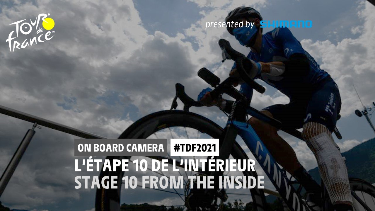 #TDF2021 - Étape 10 / Stage 10 - Onboard Camera / Caméra Embarquée