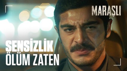Bizi ayıracak bir ölüm varsa, ona gidiyorum ! - Maraşlı 25. Bölüm