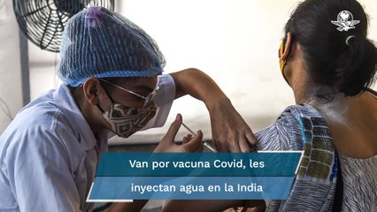 Centros falsos aplicaron vacunas con agua a miles de personas en la India: autoridades