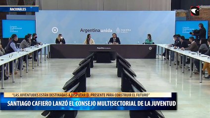 Santiago Cafiero, lanzó un Consejo Multisectorial de la Juventud