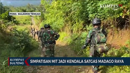 Simpatisan MIT Jadi Kendala Satgas Madago Raya