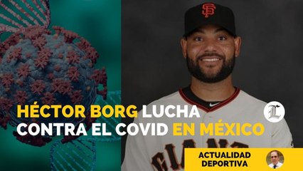 Héctor Borg narra al Listin su lucha contra el covid en México