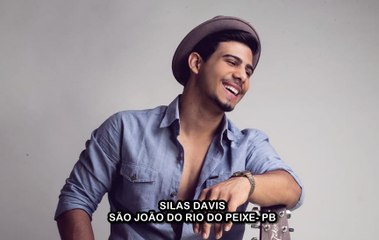SILAS DAVIS -  SÃO JOÃO DO RIO DO PEIXE  - PB  (TALENTOS DO SERTÃO)
