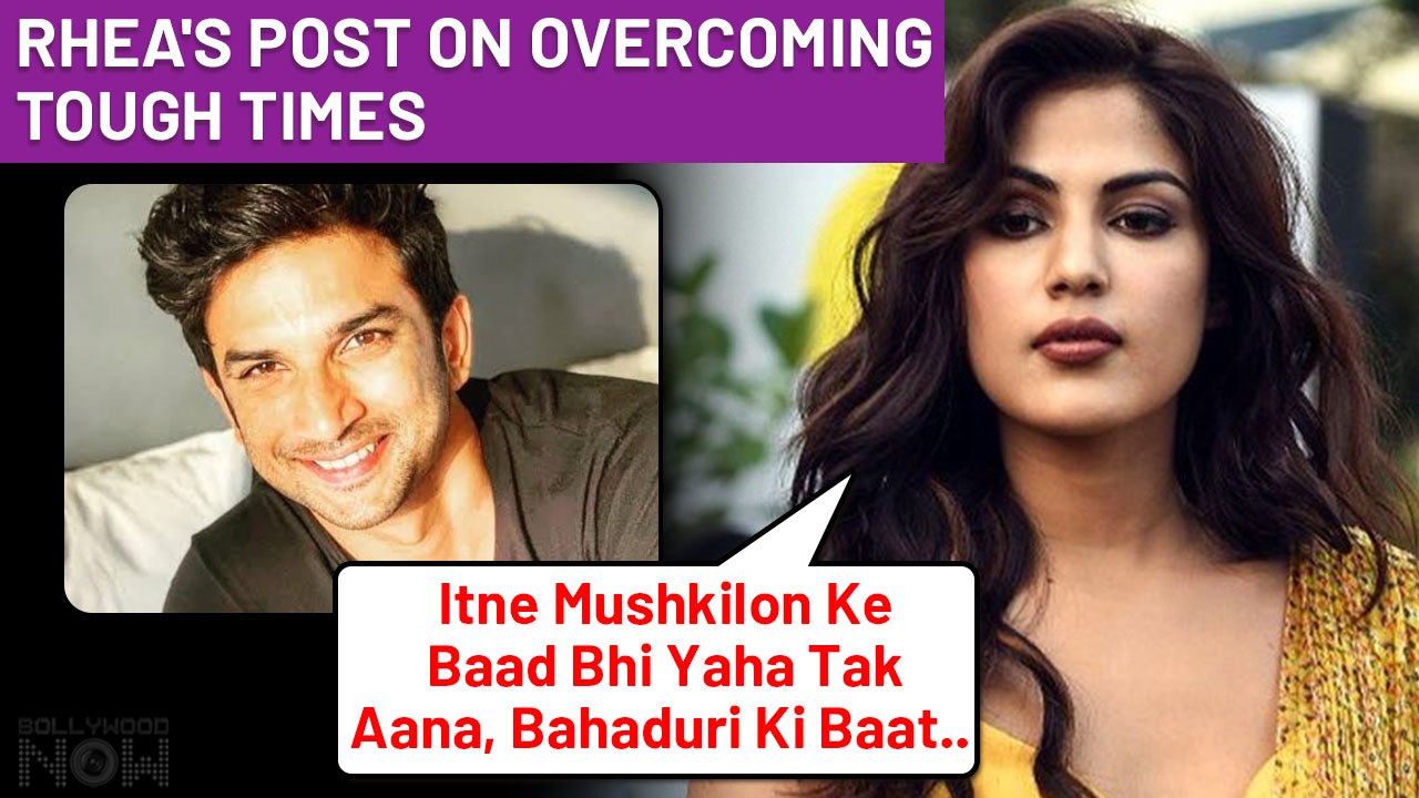 Rhea Chakraborty Shares A Strong Message On Overcoming Hard Days | Post Viral