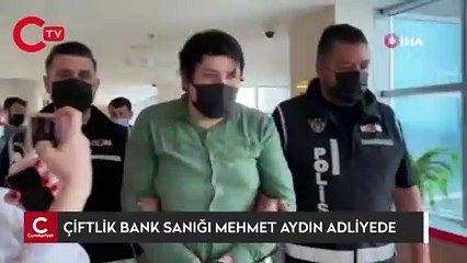 Çiftlik Bank sanığı Mehmet Aydın adliyede