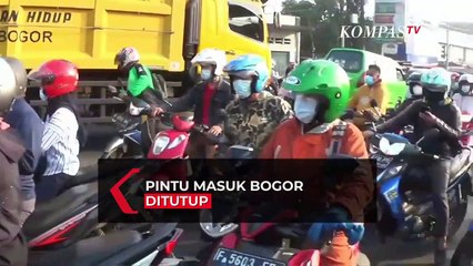 Pintu Masuk Bogor Ditutup, Hanya Pekerja Esensial yang Diizinkan Lewat