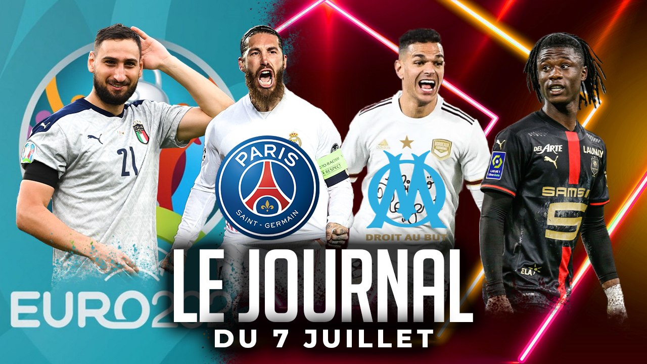 L’ITALIE EN FINALE, RAMOS AU PSG, CAMAVINGA VA PARTIR, L’OM CONTACTE BEN ARFA I LES INFOS FOOT