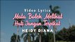 Heidy Diana - Mata Boleh Melihat Hati Jangan Terpikat (Official Lyric Video)