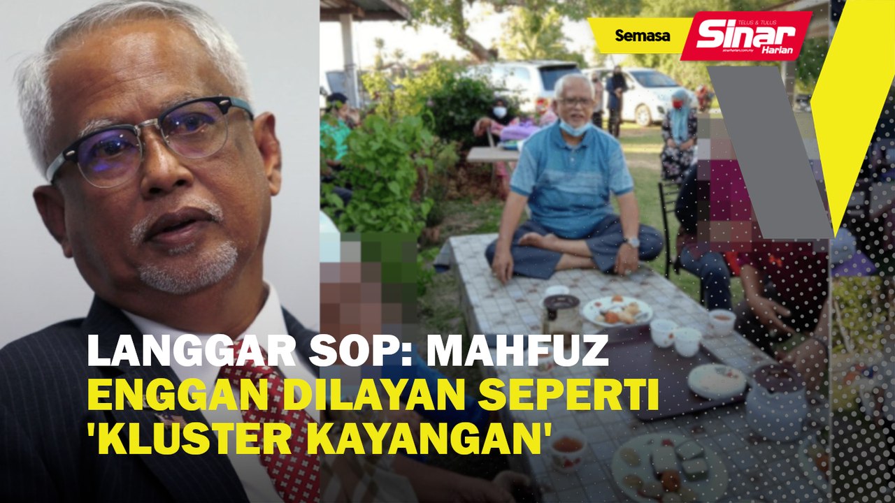 Langgar SOP: Mahfuz  enggan dilayan seperti 'kluster kayangan'