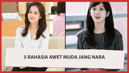 Awet Muda di Usia 40an, Ini 5 Rahasia Awet Muda Jang Nara