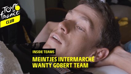 Inside teams - Meintjes Intermarché wanty Gobert team