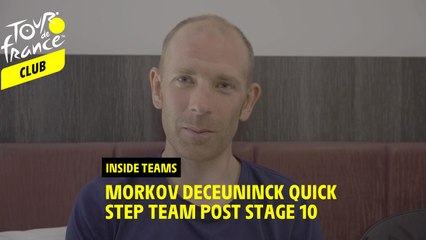 Inside teams - Morkov Deceuninck quick step team post stage 10