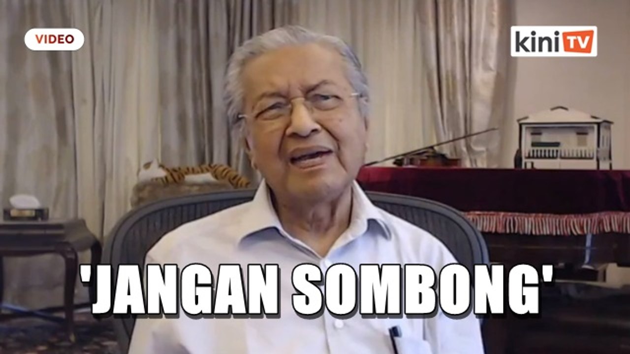 'Jangan sombong, belajar dari negara lain tangani Covid-19' -  Dr M