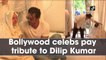 Bollywood celebs pay tribute to Dilip Kumar