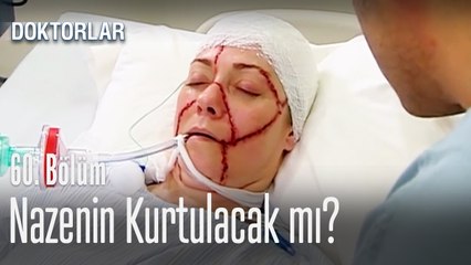 Nazenin kurtulacak mı? - Doktorlar 60. Bölüm