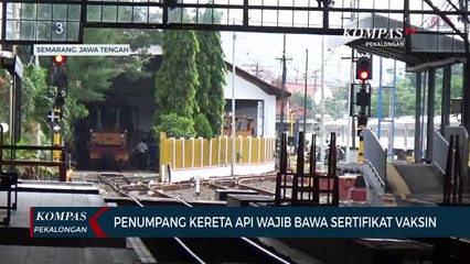 Penumpang Kereta Api Wajib Miliki Sertifikat Vaksin