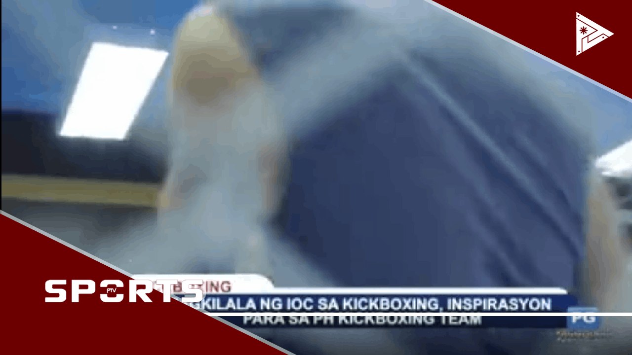 Pagkilala sa IOC sa kickboxing, insoirasyon par...