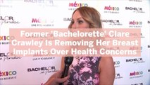 Former 'Bachelorette' Clare Crawley Is Removing Her Breast Implants Over Health Concerns—H