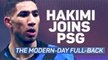 Hakimi joins PSG - The Modern-Day Full-Back
