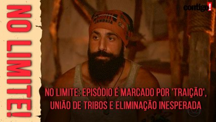NO LIMITE: EPISÓDIO É MARCADO POR 'TRAIÇÃO', UNIÃO DE TRIBOS E ELIMINAÇÃO INESPERADA (2021)