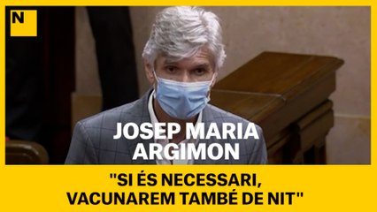 Argimon: "Si és necessari, vacunarem també de nit"