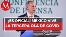 López Gatell admite un tercer repunte de covid-19 en México