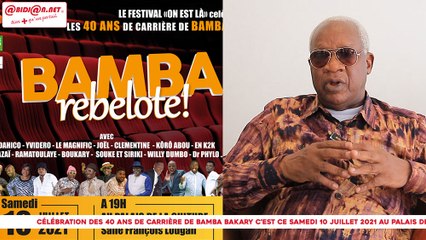 En prélude à son spectacle du 10 juin, Bamba Bakary nous conte ses 40 ans de carrière