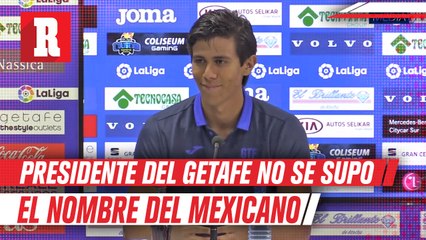 JJ Macías: Presidente del Getafe no se supo el nombre del mexicano