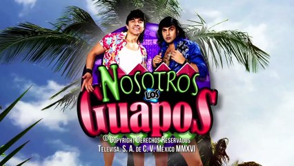 10.-Nosotros Los Guapos Estas son Las Mañanitas Episodio 10 Temporada 1