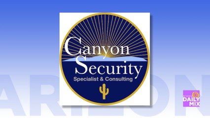 Stay Safe With Canyon Security Specialist & Consulting