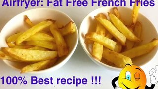 Fat Free Airfryer French Fries  Chips Best Recipe Guaranteed!