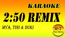Karaoke - 250 Remix - MYA, TINI & DUKI - Instrumental - Letra - Lyrics