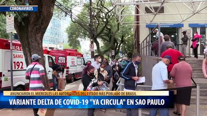 Variante Delta de covid19 ya circula en Sao Paulo