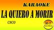 Karaoke - La Quiero a Morir - CNCO - Instrumental - Lyrics - Letra (dm)
